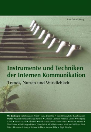 Instrumente und Techniken der Internen Kommunikation Band 1